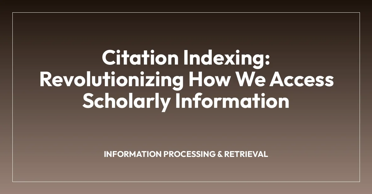 Citation Indexing: Revolutionizing How We Access Scholarly Information