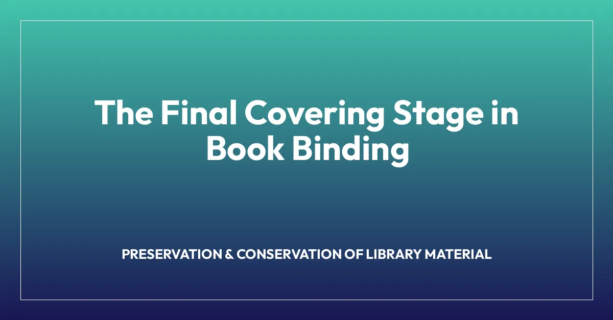 The Final Covering Stage in Book Binding