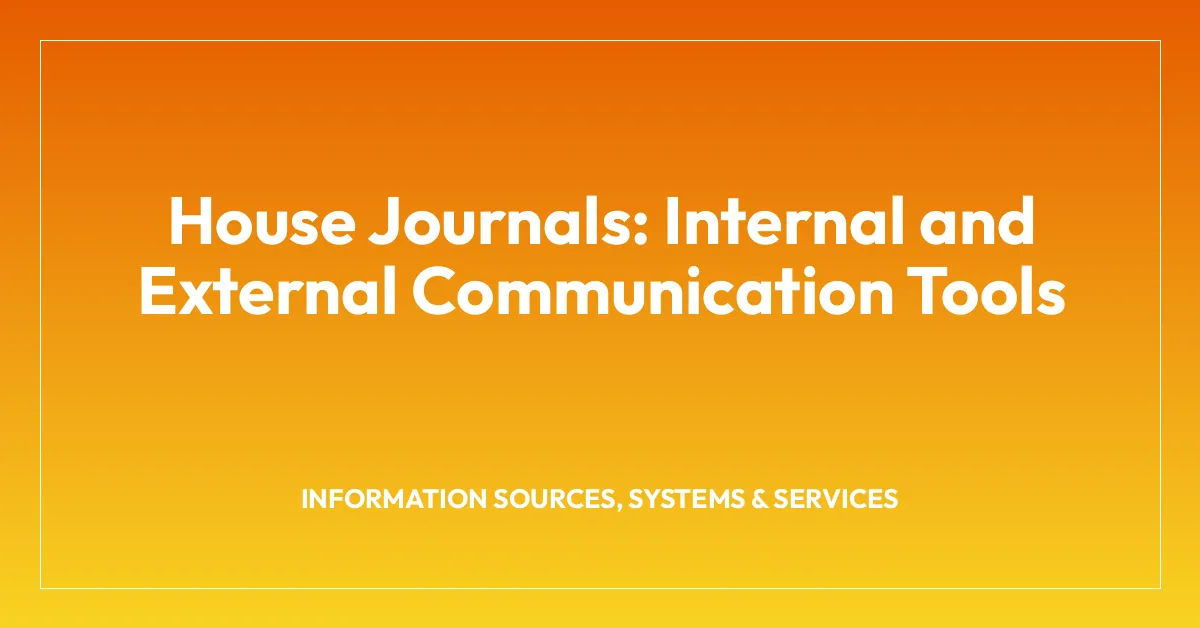 House Journals: Internal and External Communication Tools