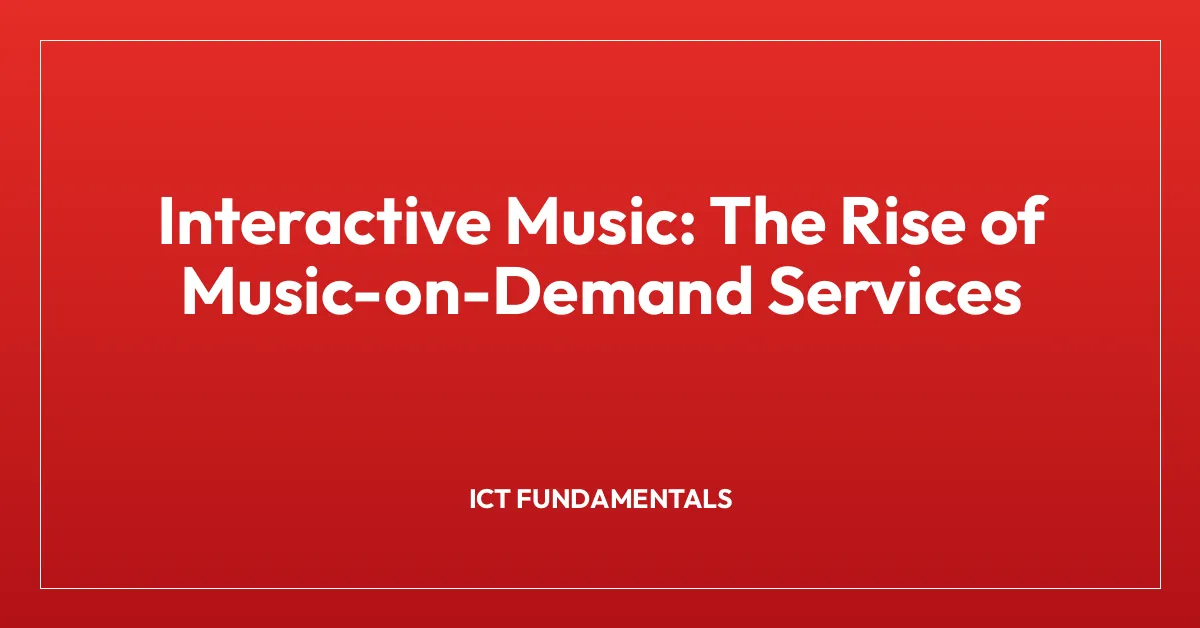 Interactive Music: The Rise of Music-on-Demand Services
