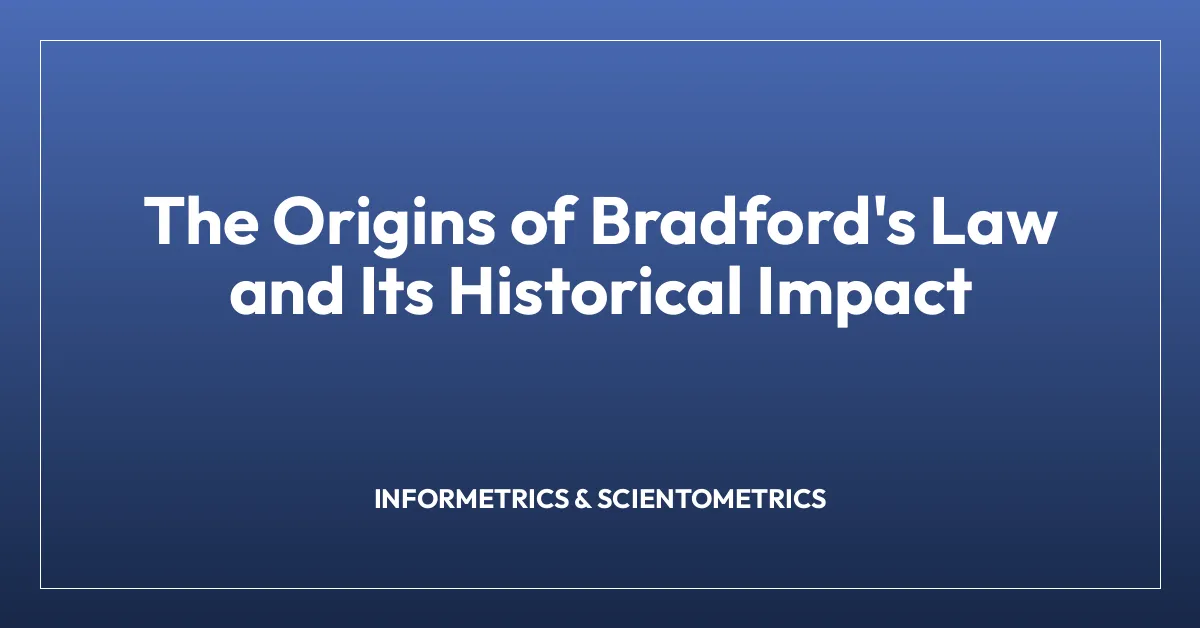 The Origins of Bradford’s Law and Its Historical Impact