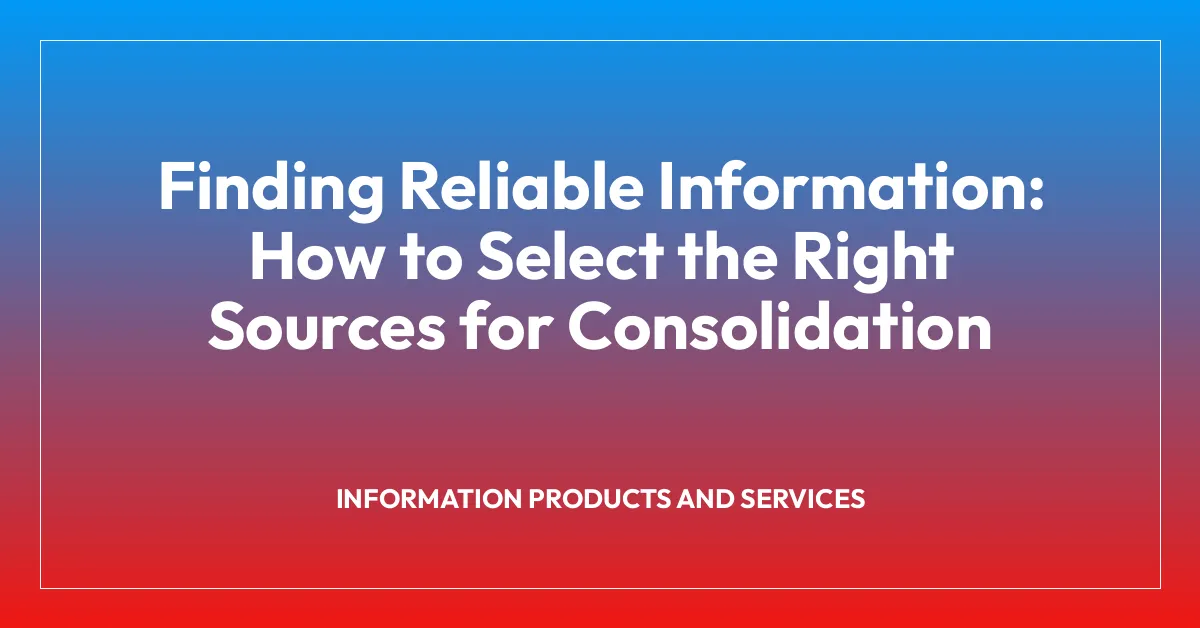 Finding Reliable Information: How to Select the Right Sources for Consolidation