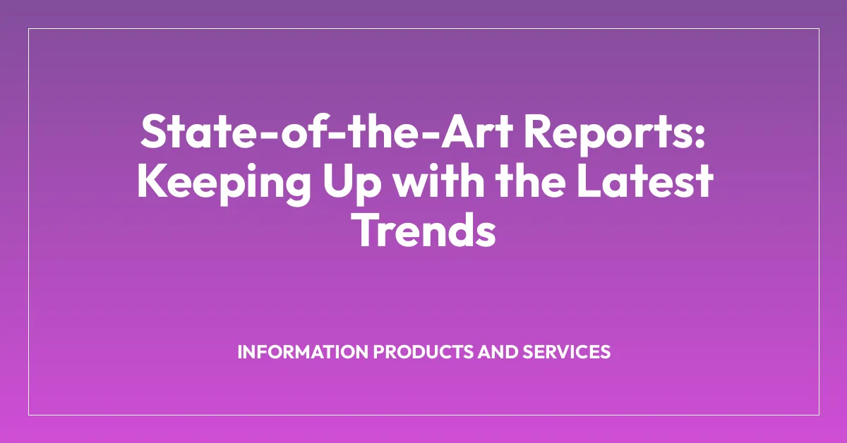 State-of-the-Art Reports: Keeping Up with the Latest Trends