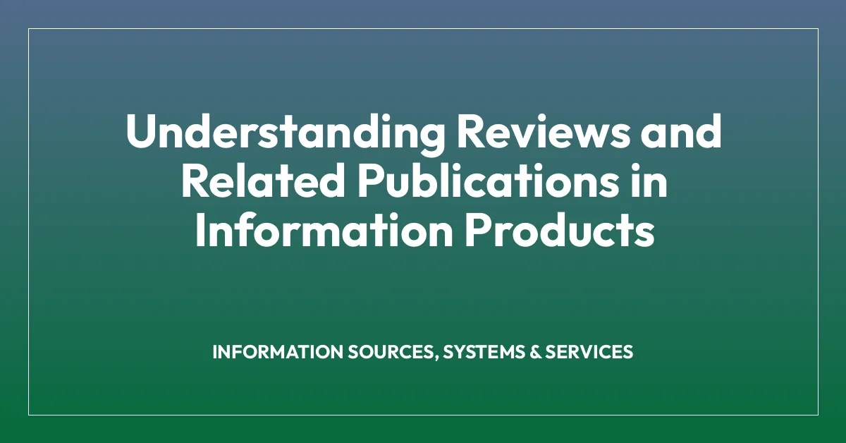 Understanding Reviews and Related Publications in Information Products